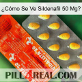 ¿Cómo Se Ve Sildenafil 50 Mgo new01